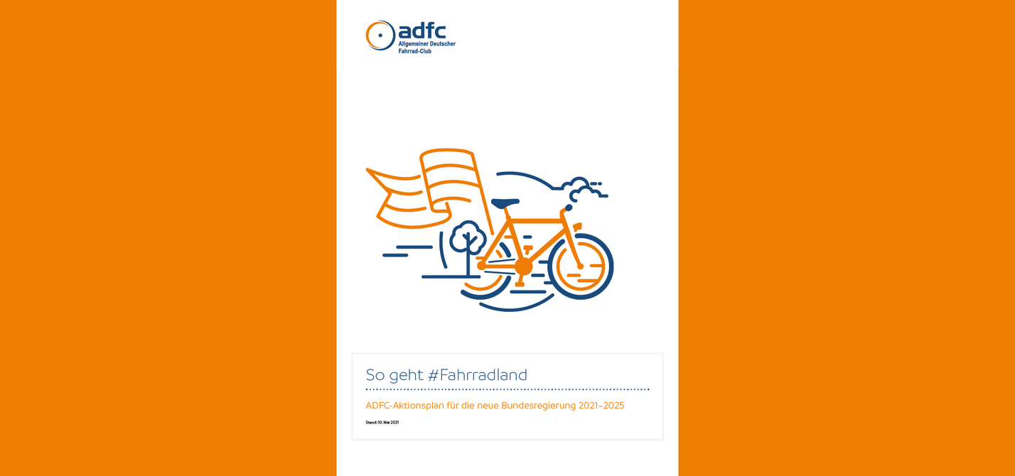 ADFC-Aktionsplan zur Bundestagswahl 2021: So geht #Fahrradland
